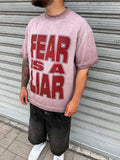 Fear Liar Wash Tee Premium
