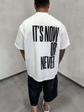 Now or Never Tee