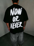 Visions Now Or Never Tee