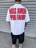 Màs amor por favor Tee