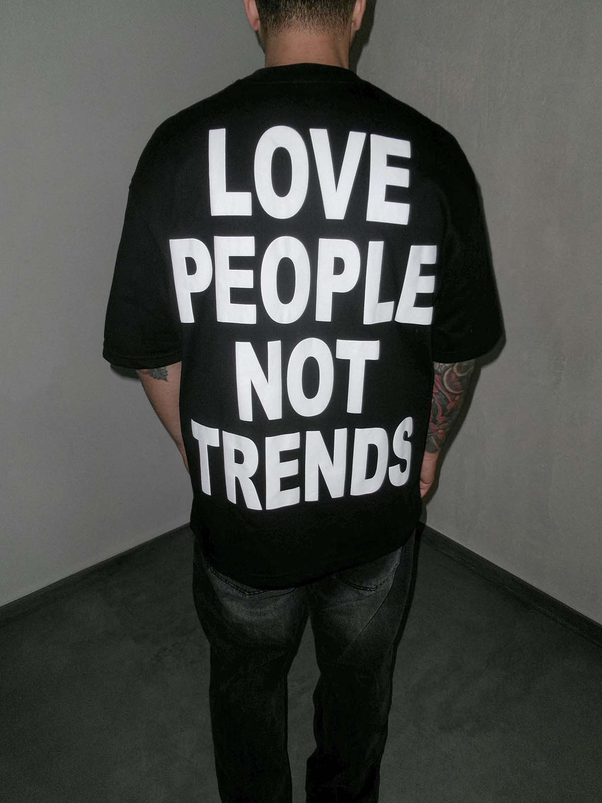 Love People Not Trends Tee