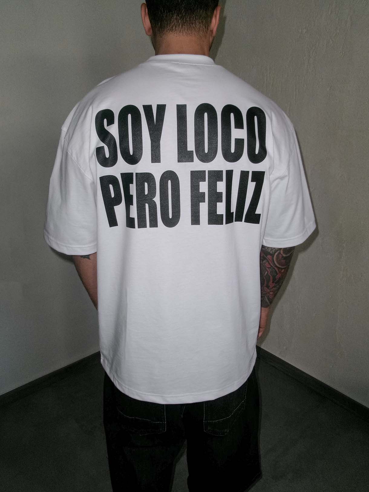 Soy Loco Pero Feliz Tee