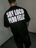 Soy Loco Pero Feliz Tee