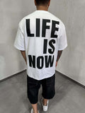 Life is Now Tee