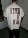 Now or Never Tee