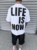 Life is Now Tee