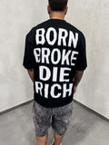 Visions Born Broke Die Rich